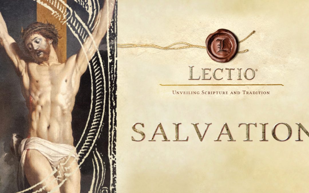 Using Lectio: Salvation in Lent